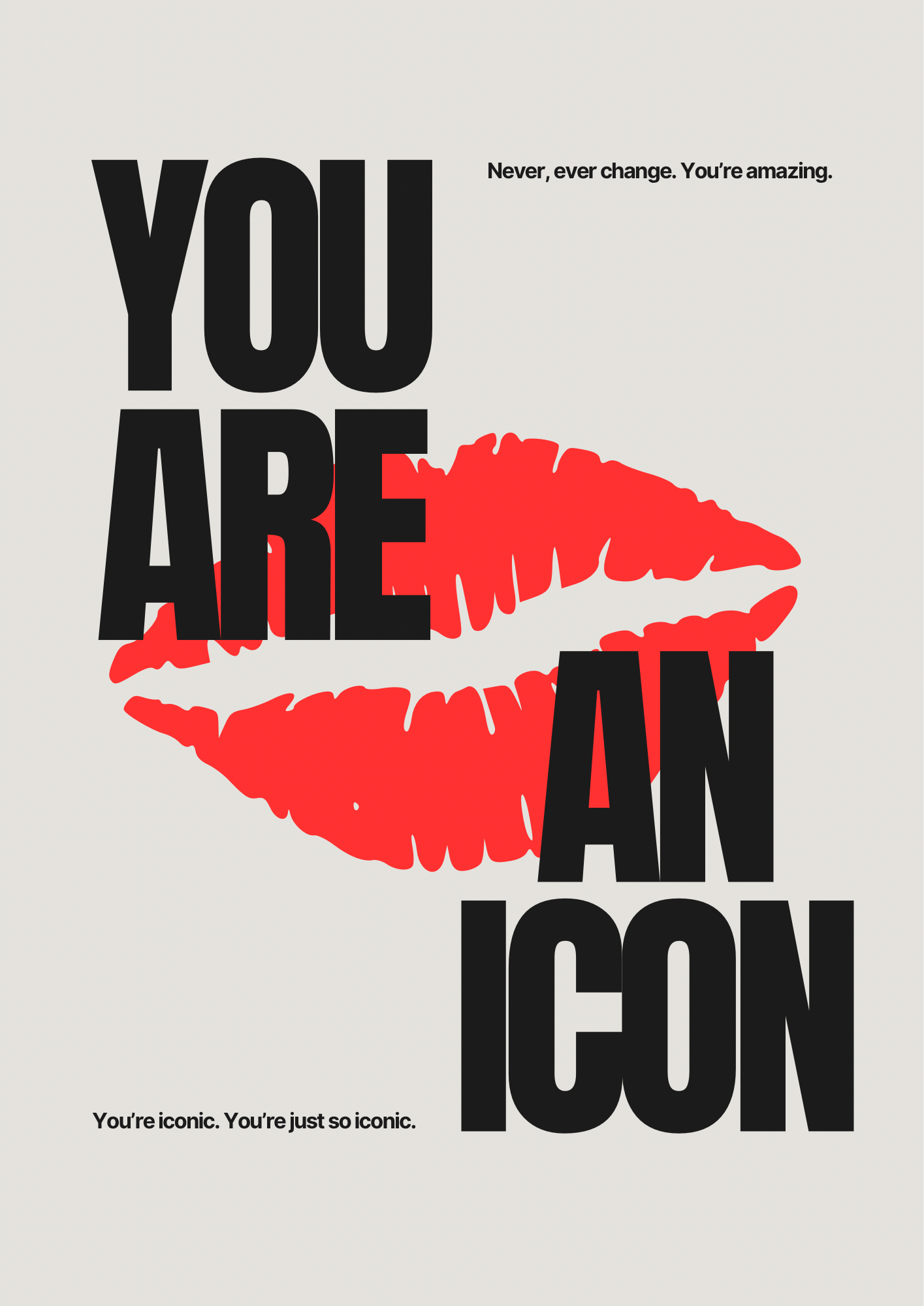 You Are An Icon Print