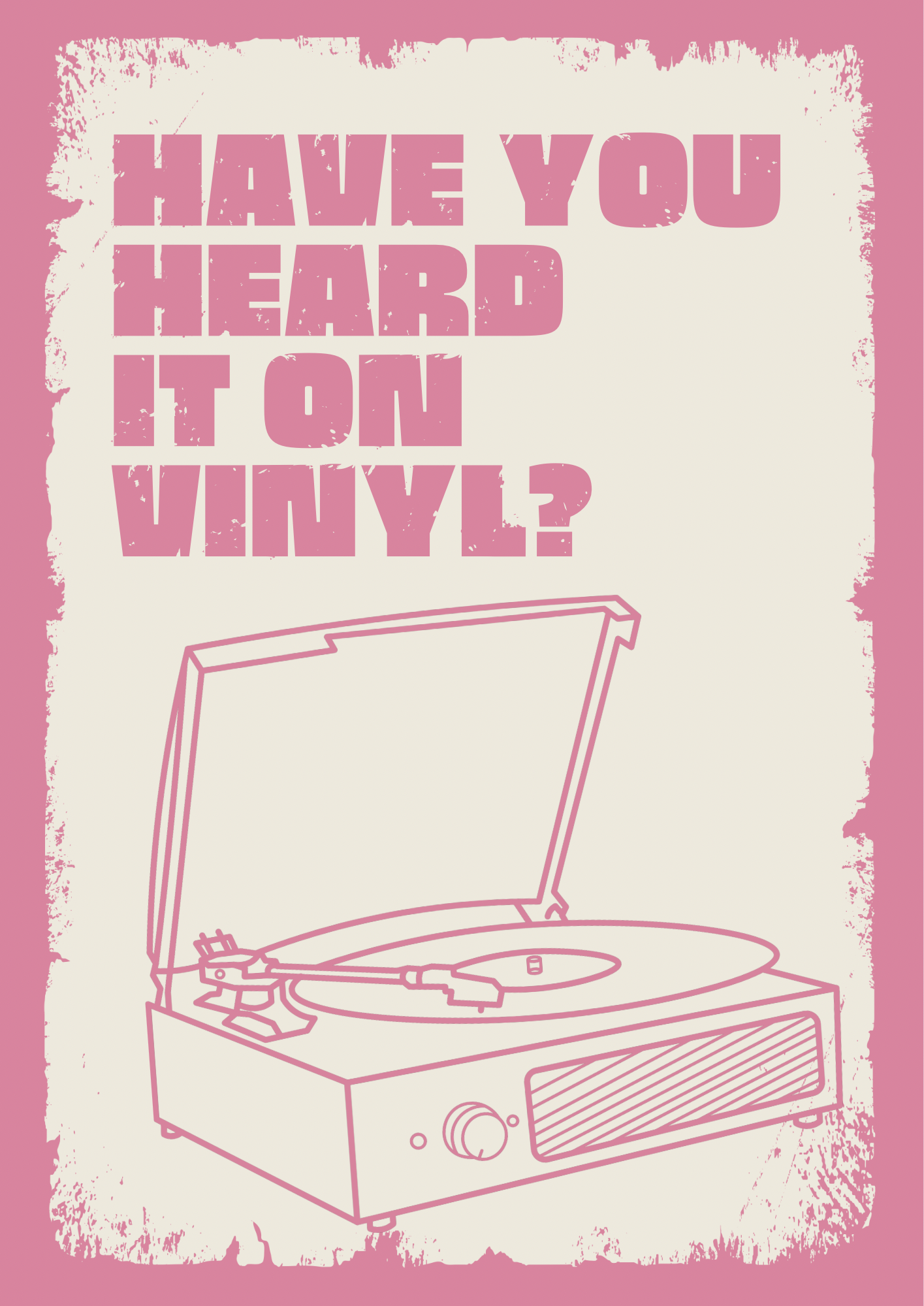 Have You Heard It On Vinyl Print