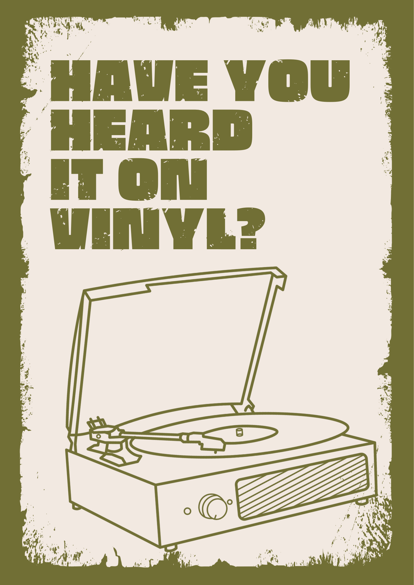 Have You Heard It On Vinyl Print