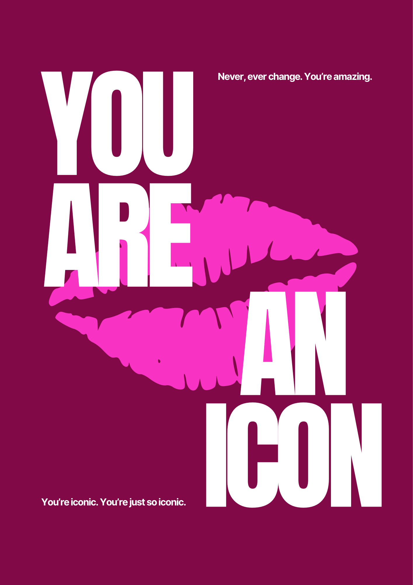 You Are An Icon Print
