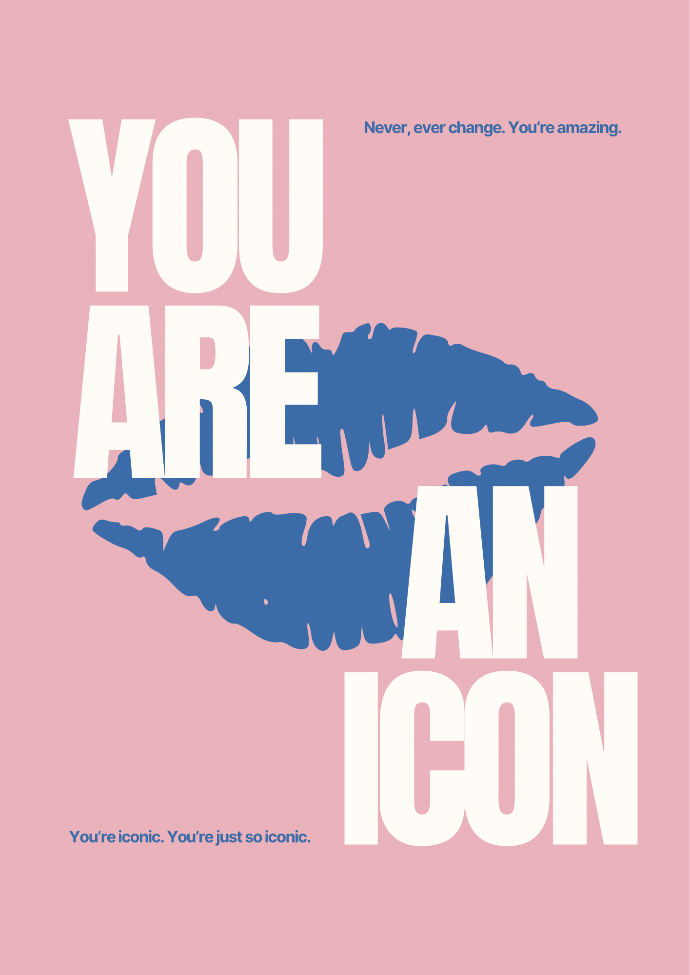 You Are An Icon Print