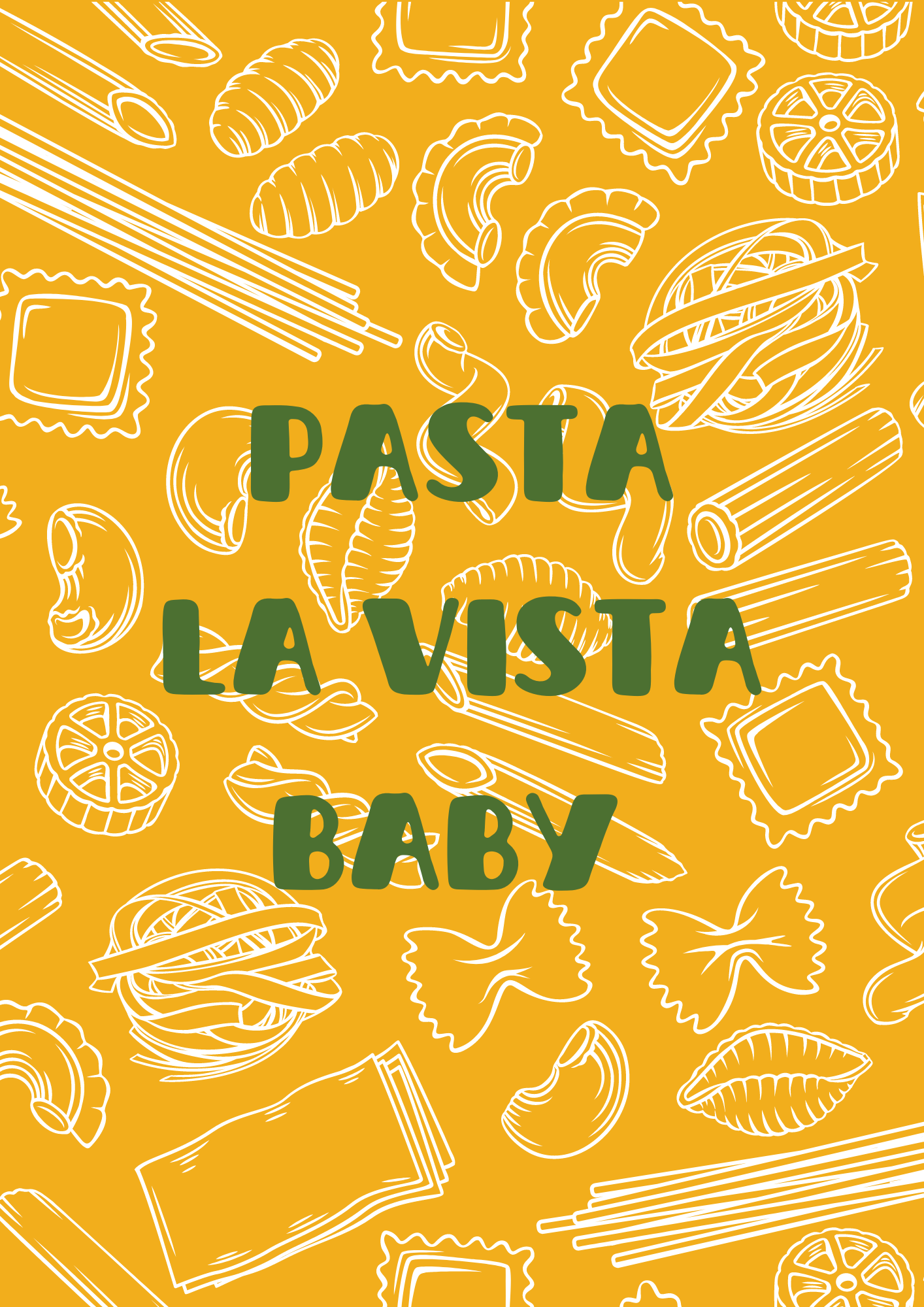Pasta La Vista Baby Print