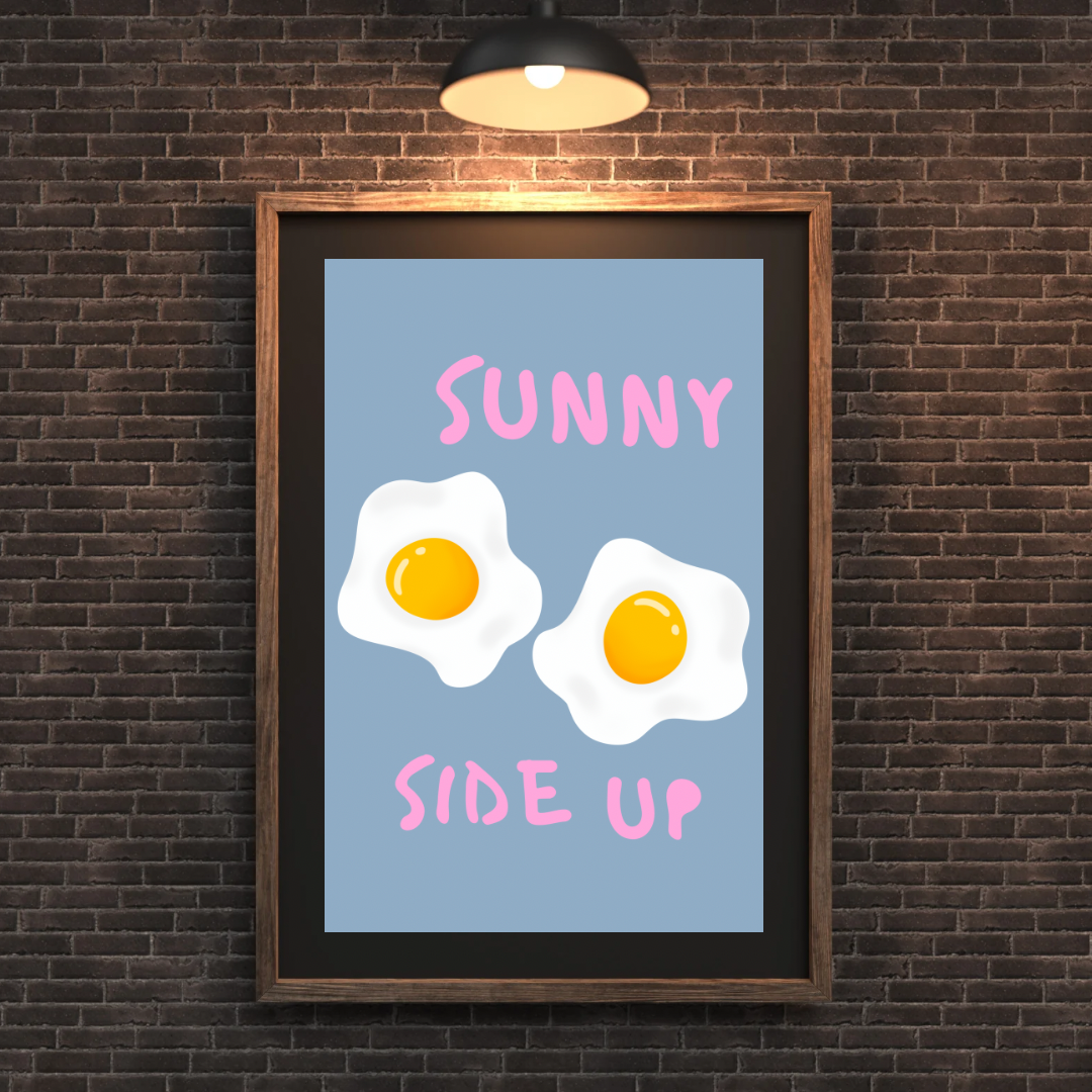 Sunny Side Up Print