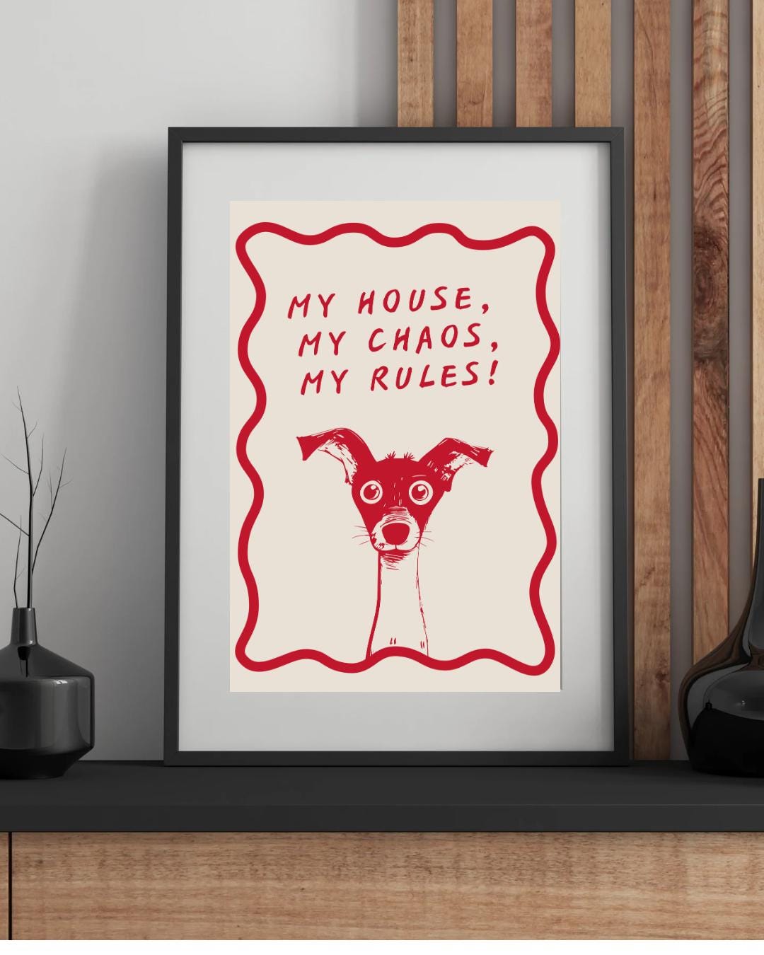 Funny Dog Art Print, "My House, My Rules" Quote