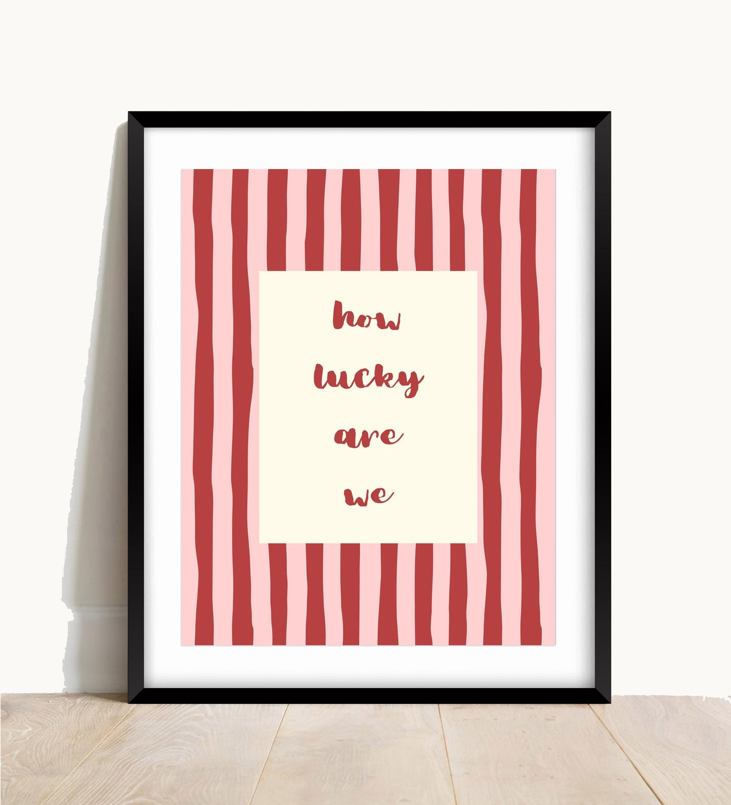 How Lucky Are We Print, Pink Green Stripe Uplifting Quote Poster