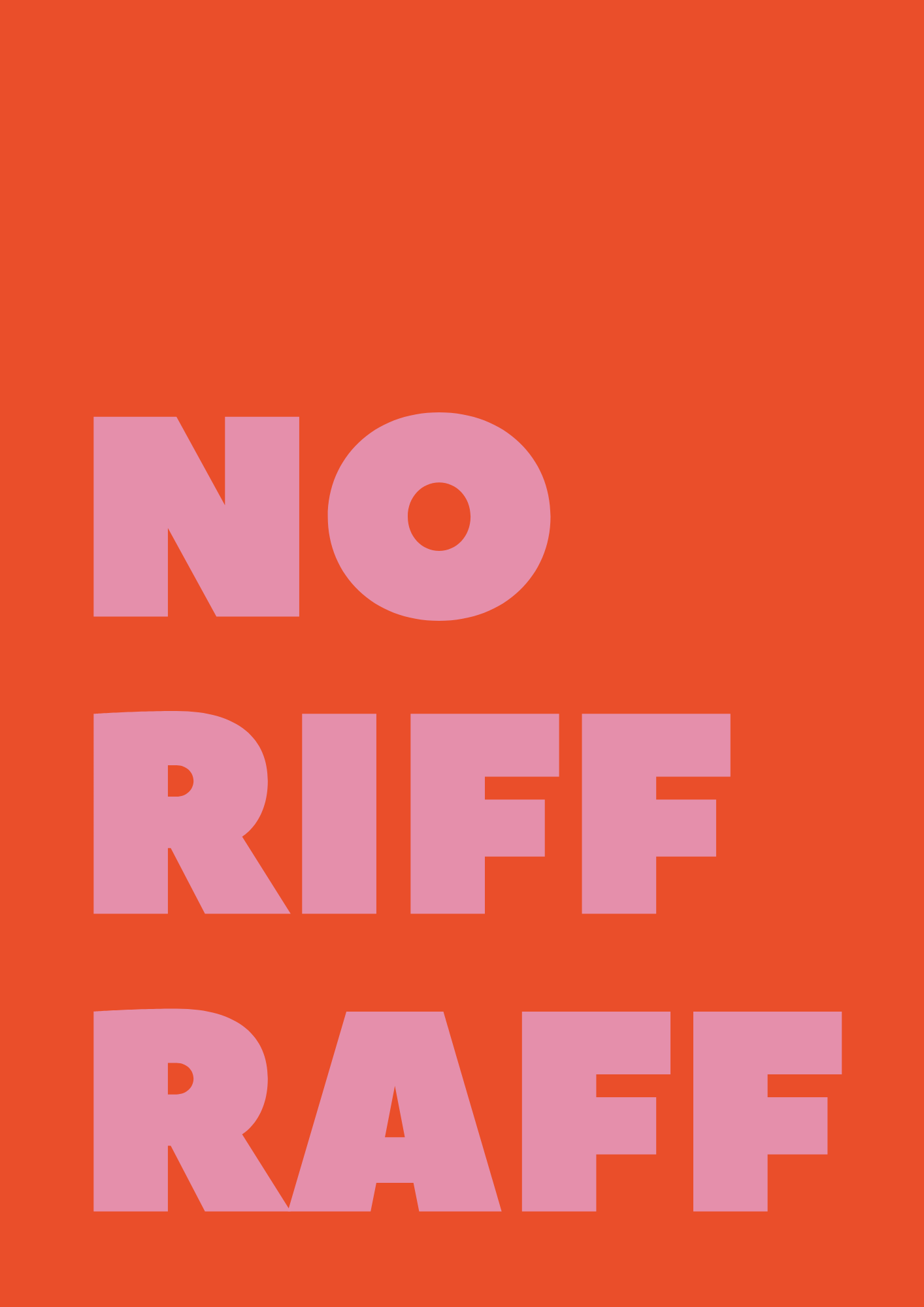No Riff Raff Wall Print