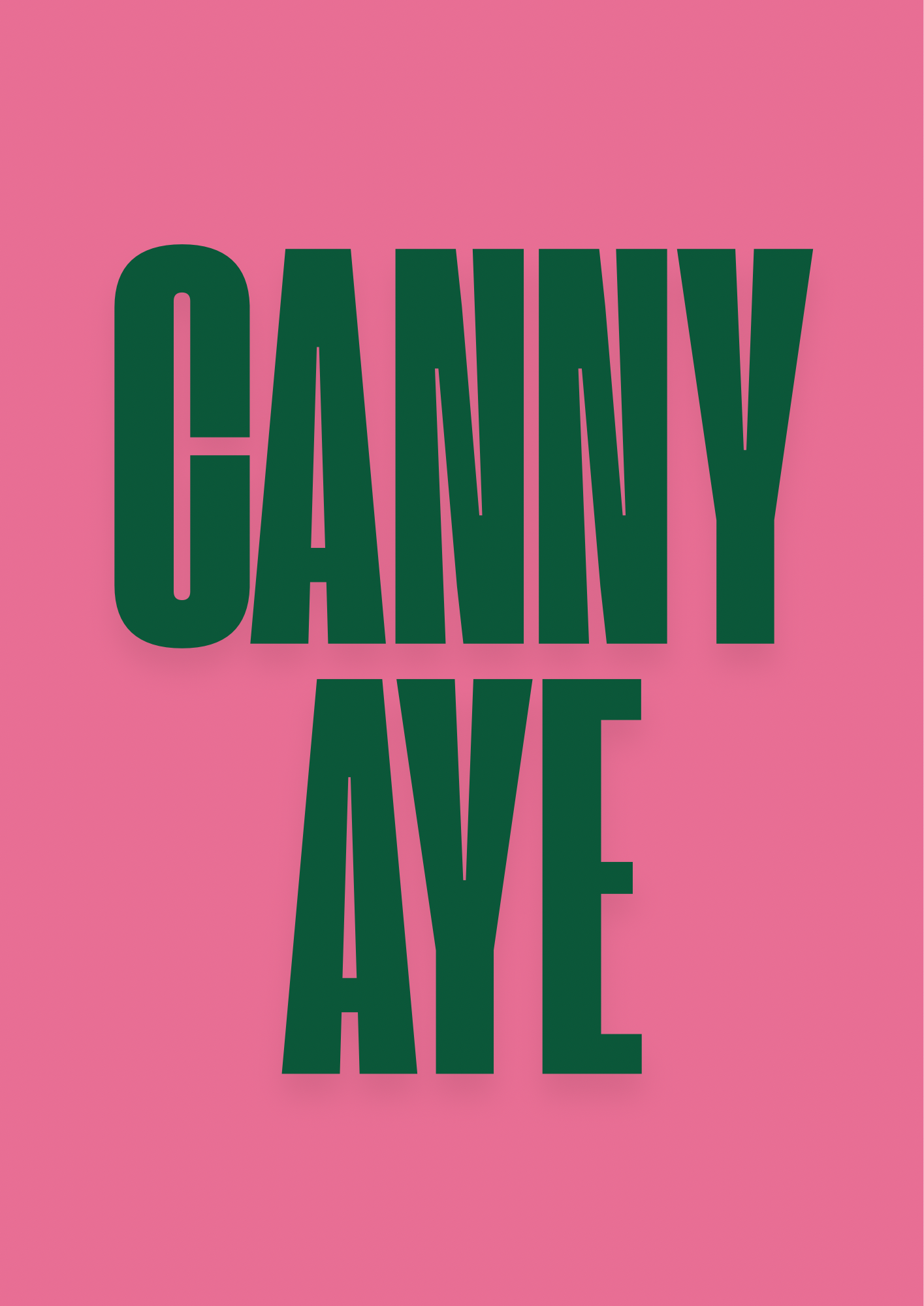 Canny Aye Wall Print