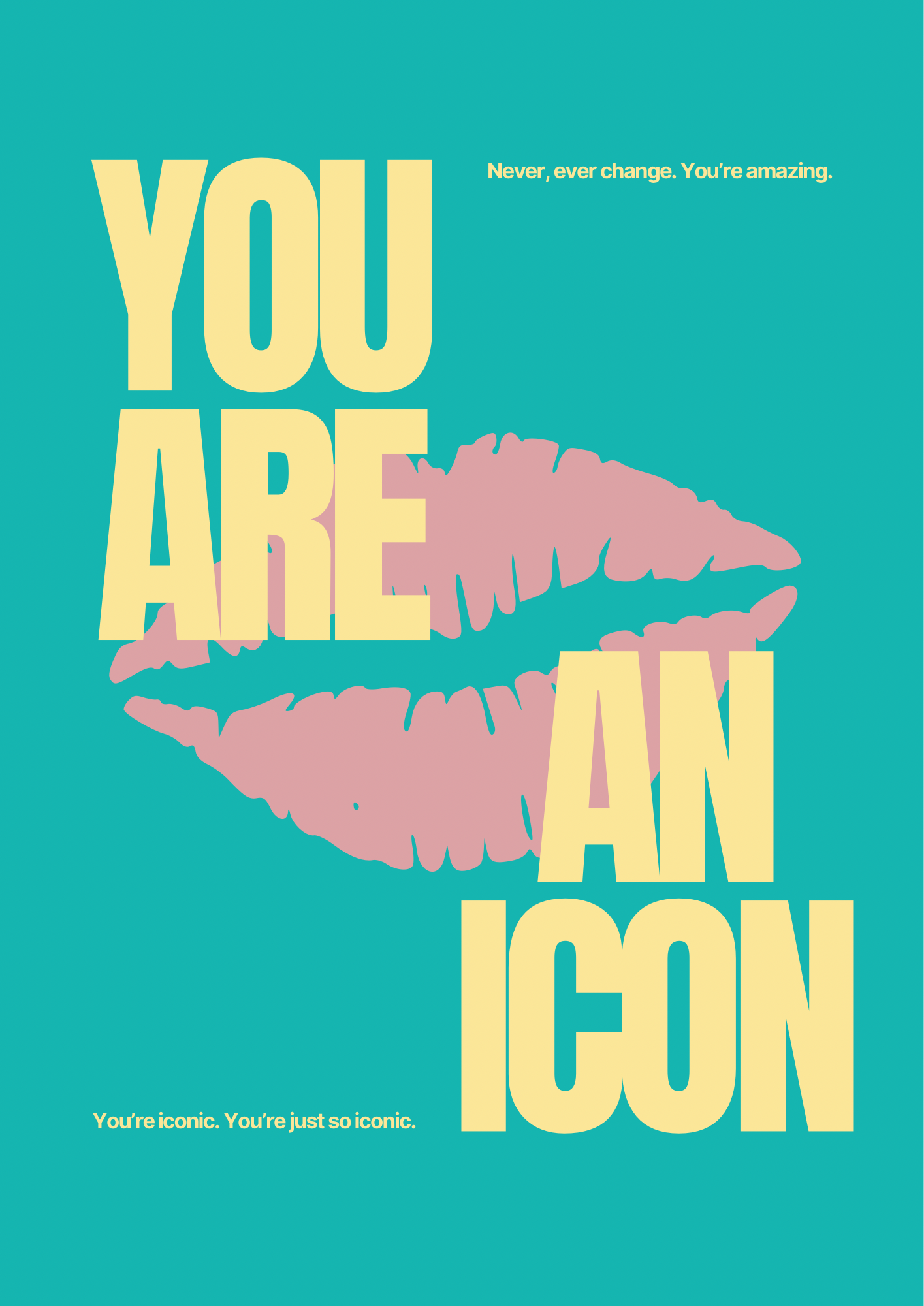 You Are An Icon Print