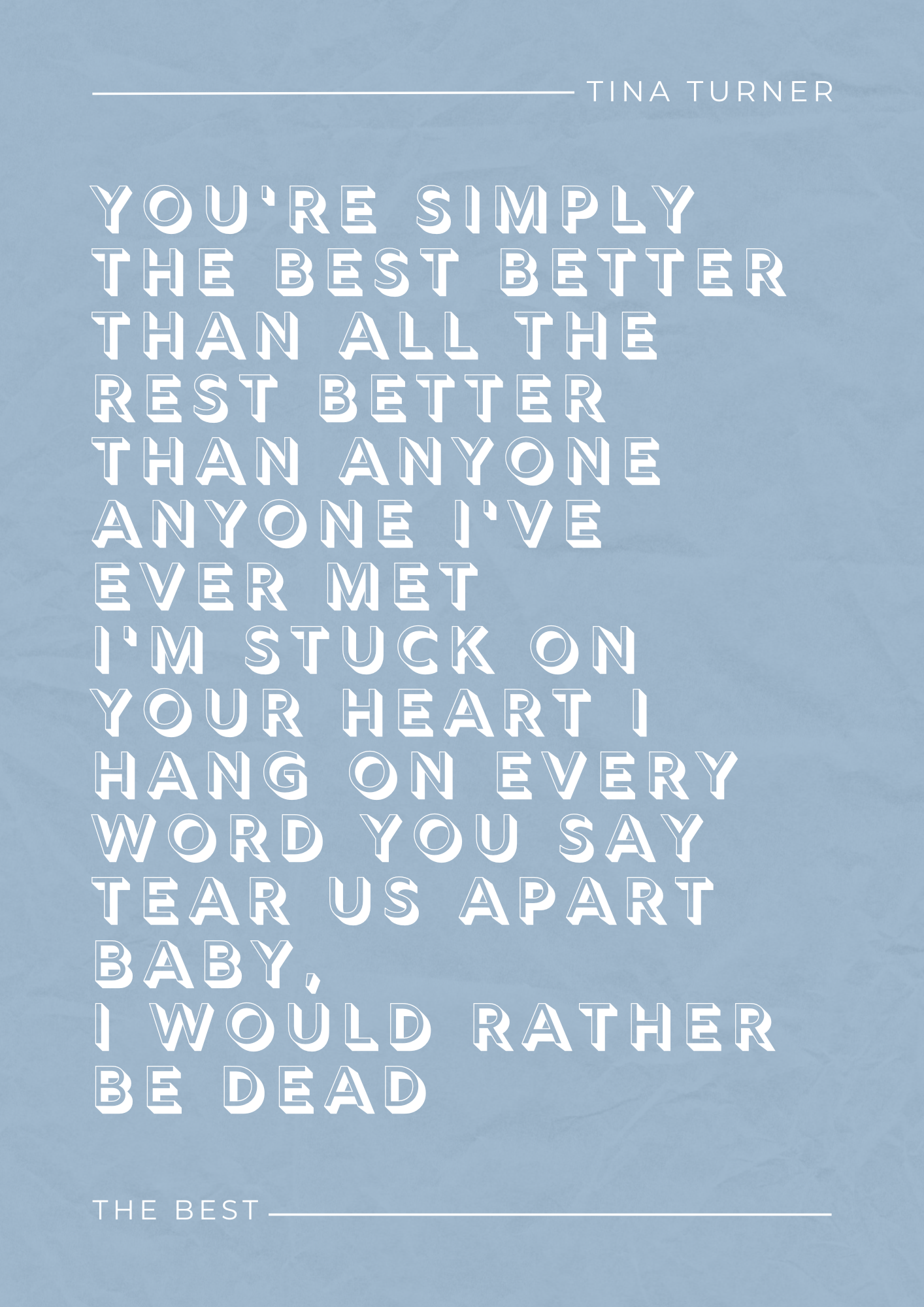 Tina Turner, The Best Lyric Print