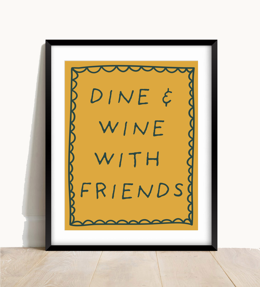 Dine and Wine With Friends Print