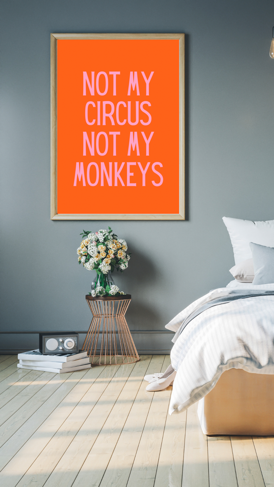 Not My Circus Not My Monkeys Print