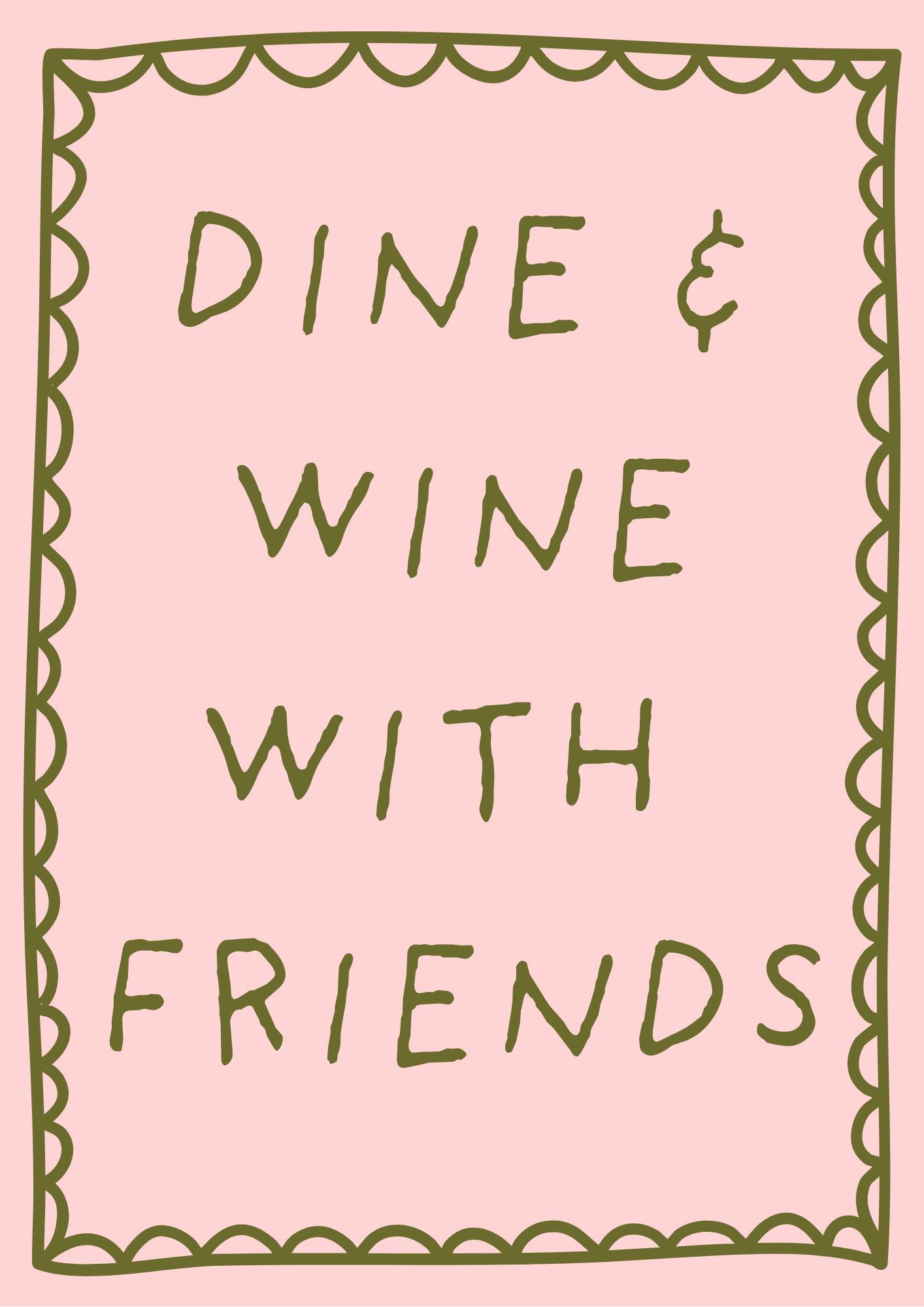 Dine and Wine With Friends Print