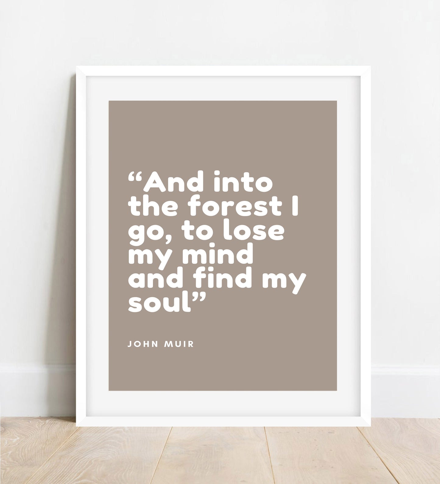 John Muir Quote Print: Forest, Mind & Soul Wall Art