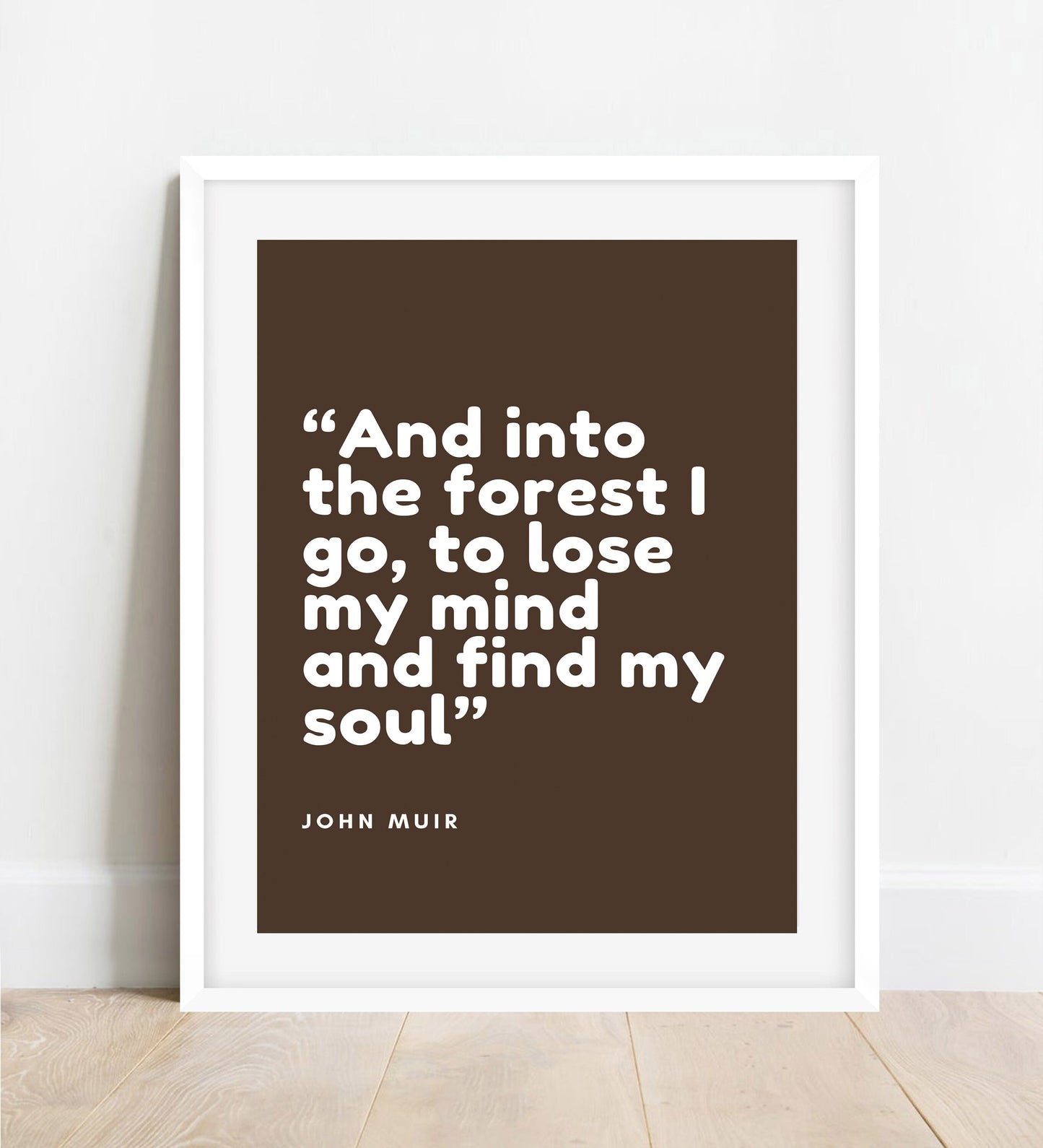 John Muir Quote Print: Forest, Mind & Soul Wall Art