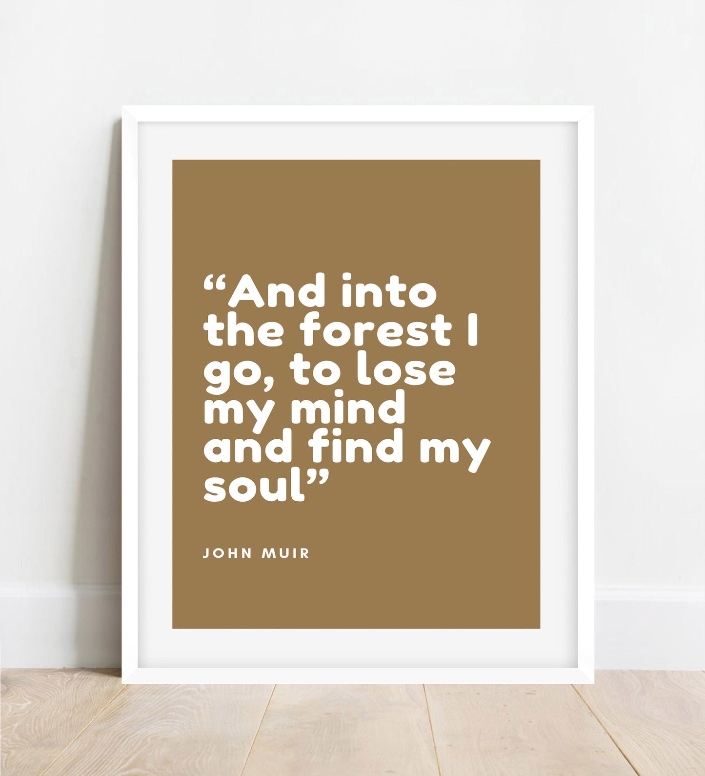 John Muir Quote Print: Forest, Mind & Soul Wall Art
