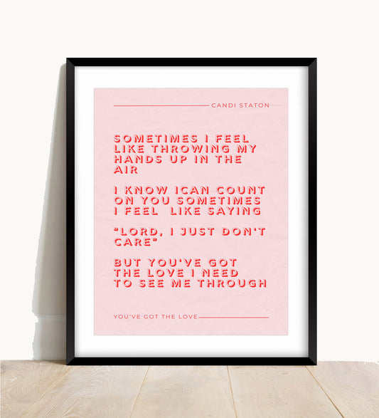 Candi Staton Print, You’ve Got The Love Lyric Print