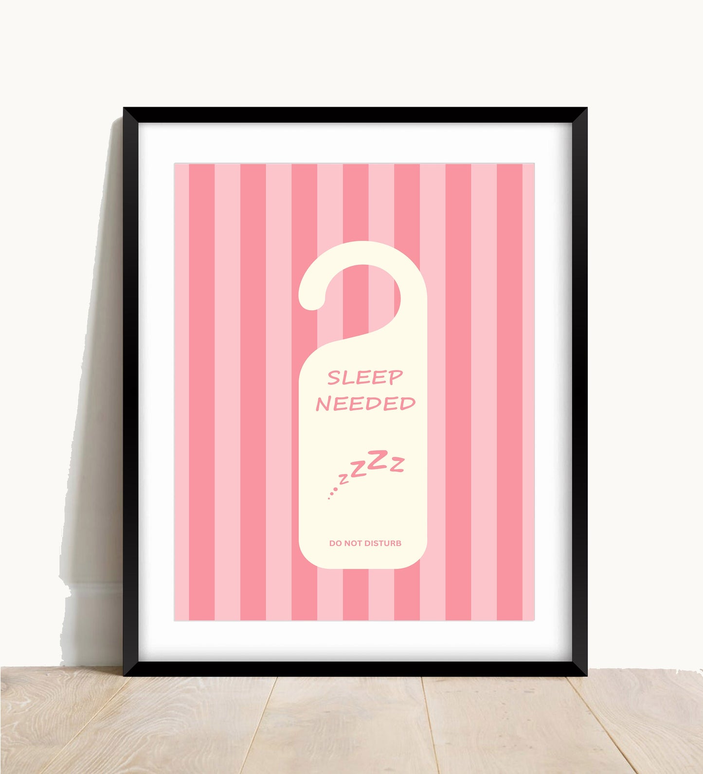 Pink Bedroom Wall Art: Sleep Needed Print (A4/A3/A2/A1)