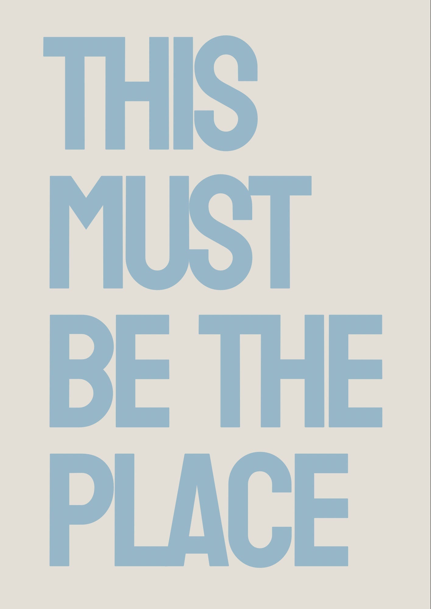 This Must Be The Place Print: Minimalist Typography, Hallway Decor
