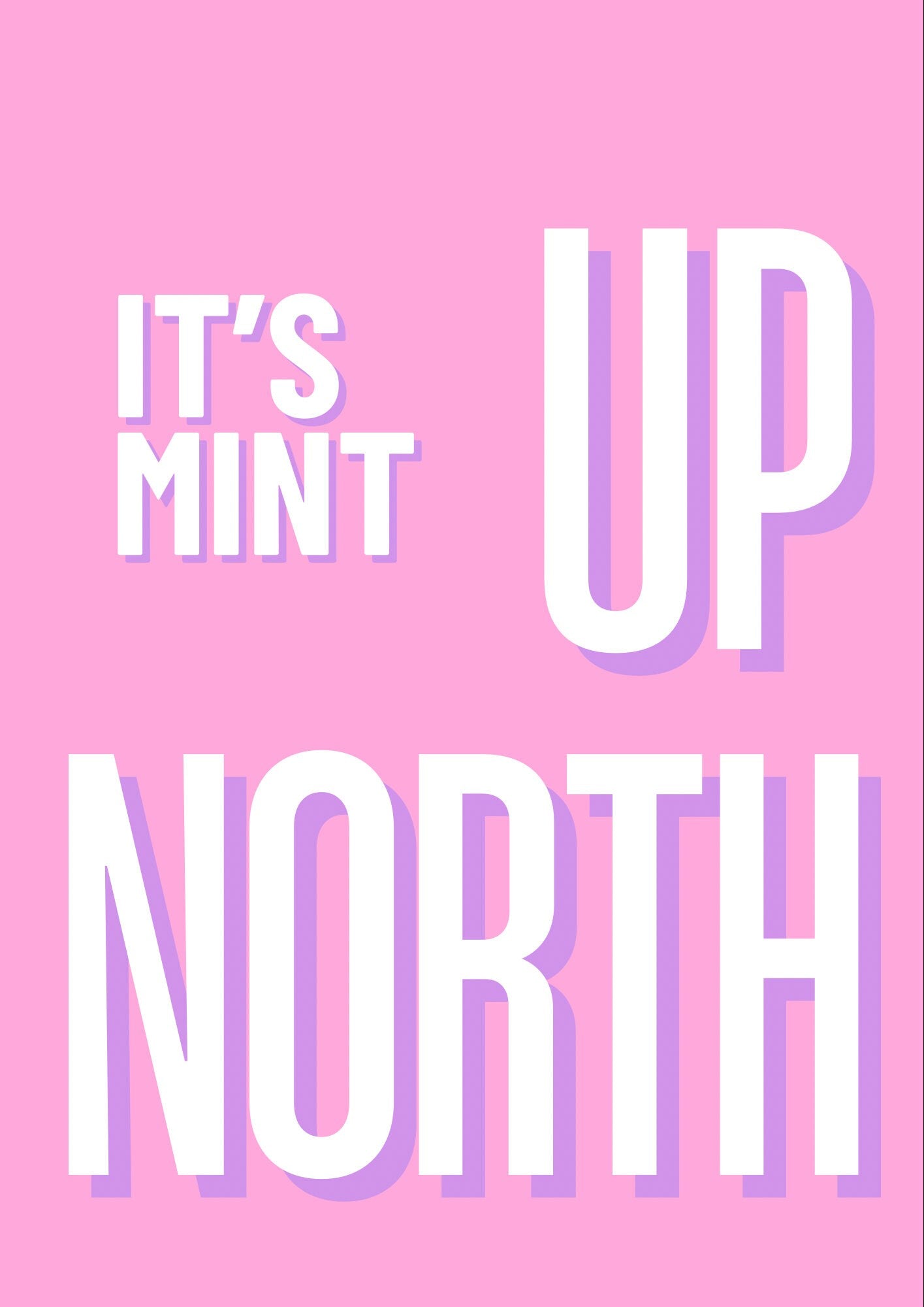 It's Mint Up North Typography Print: Northern Quote, Hallway Art