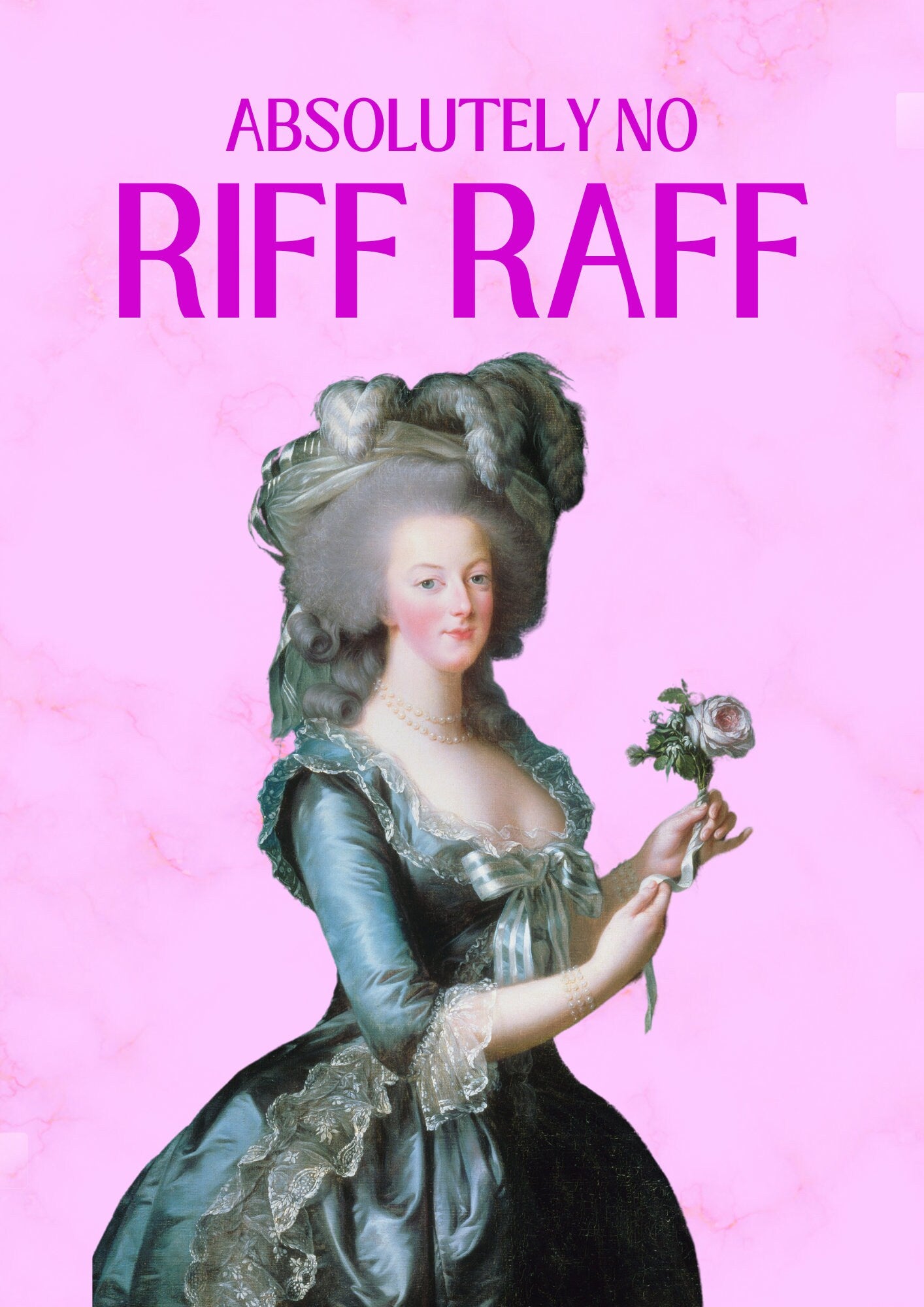 Marie Antoinette Portrait Print: "Absolutely No Riff Raff" Hallway Art