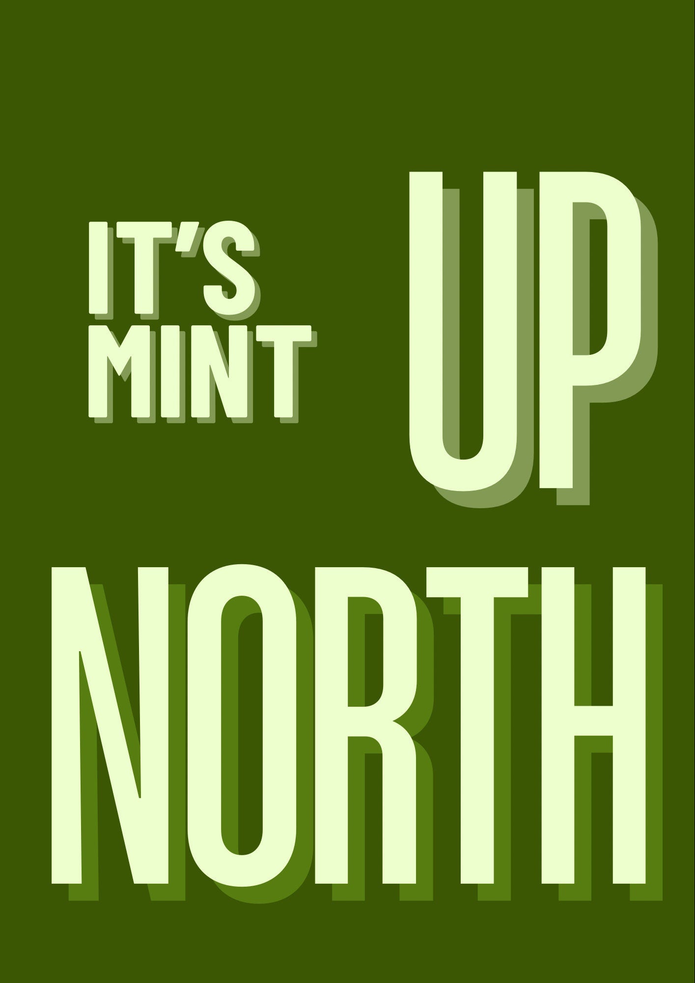 It's Mint Up North Print: Northern Quote Typography Wall Art