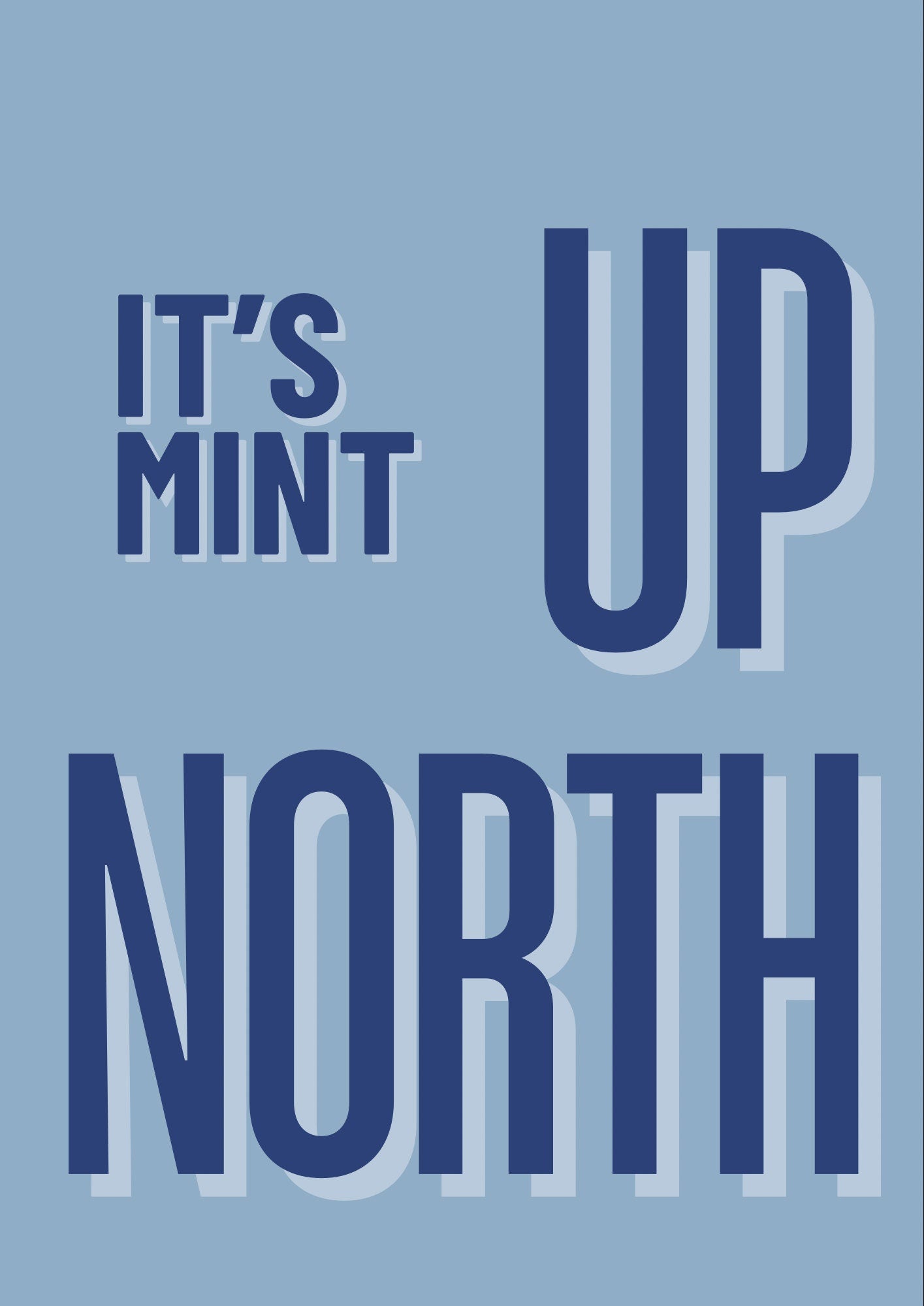 It's Mint Up North Print: Typography Wall Art