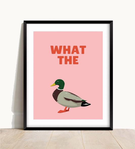 What the Duck Wall Print