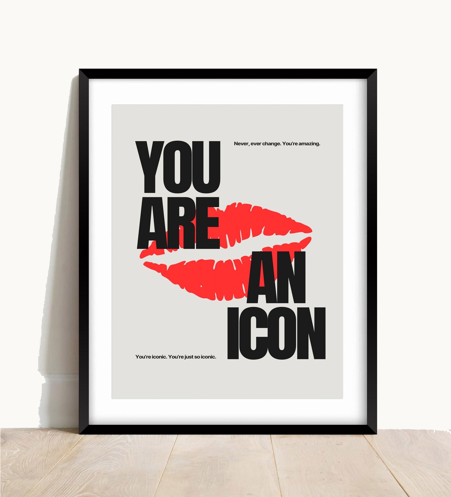 You Are An Icon Print, Typography Poster, Hallway Art