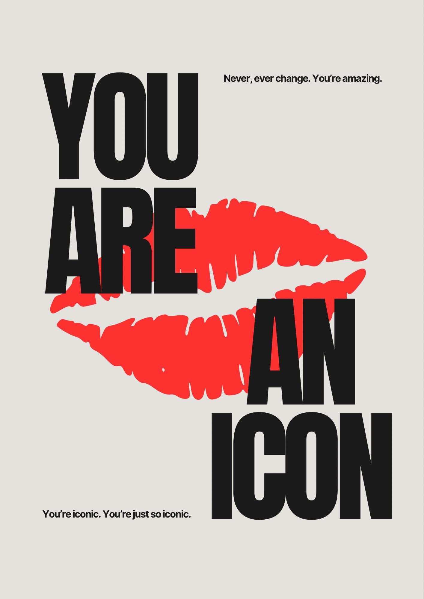You Are An Icon Print, Typography Poster, Hallway Art