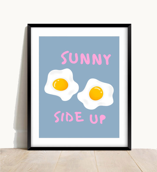 Sunny Side Up Print