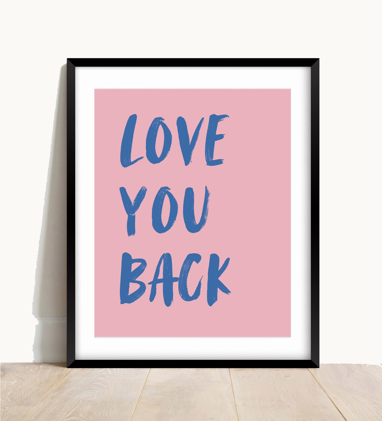 Love You Back Print: Typography Bedroom Wall Art