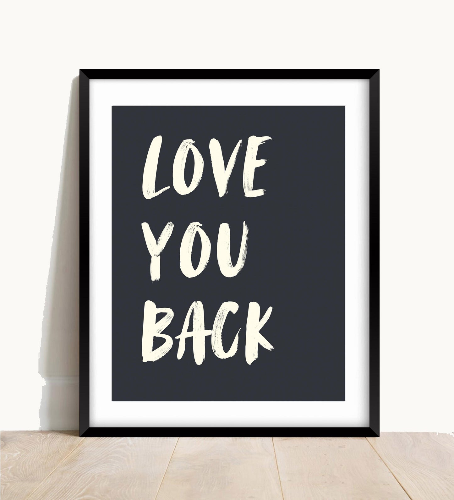 Love You Back Print: Typography Bedroom Wall Decor