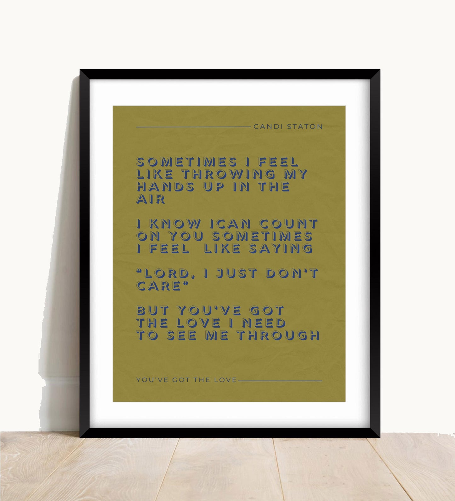 Candi Staton, You’ve Got The Love Lyric Print