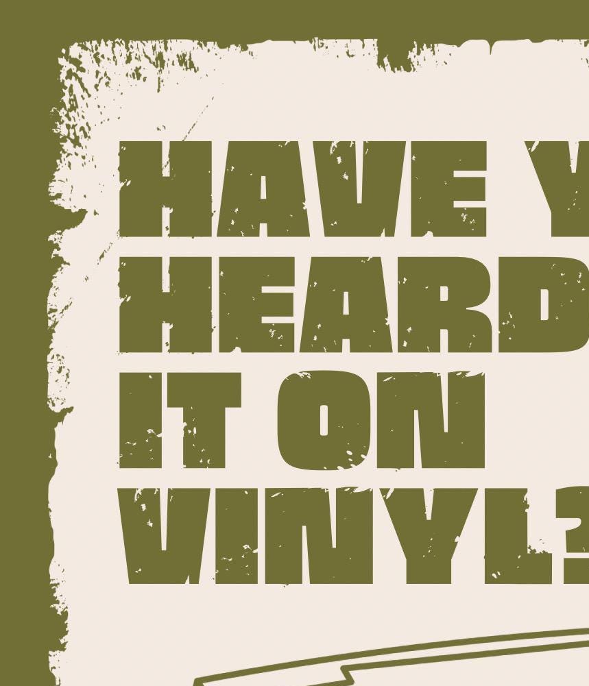Have You Heard It On Vinyl Print, Music Lover Gift
