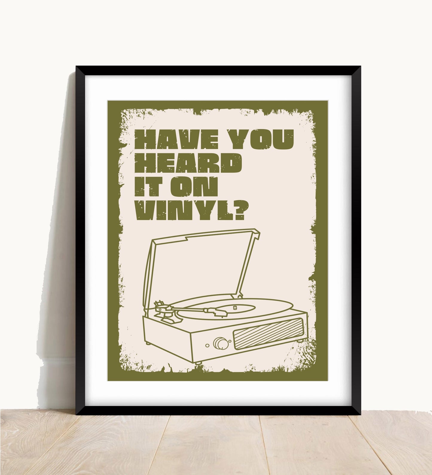 Have You Heard It On Vinyl Print, Music Lover Gift