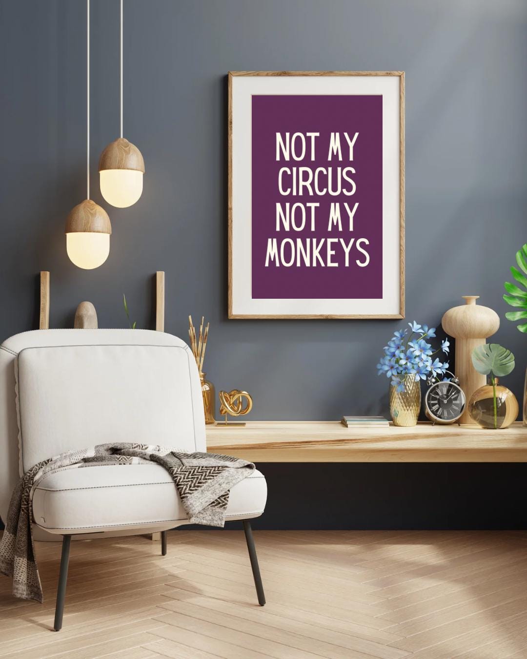 Not My Circus Monkeys Print, Funny Sarcastic Wall Art