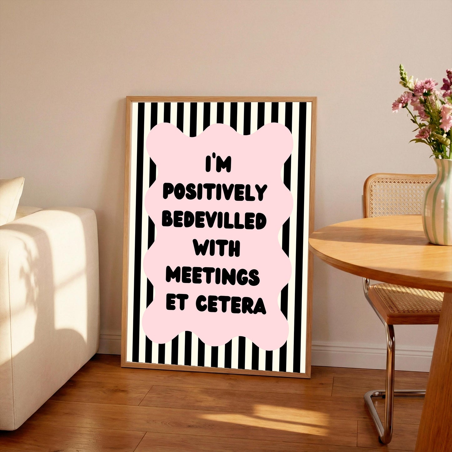 I’m Positively Bedevilled With Meetings Print: Office Wall Art, Funny Poster