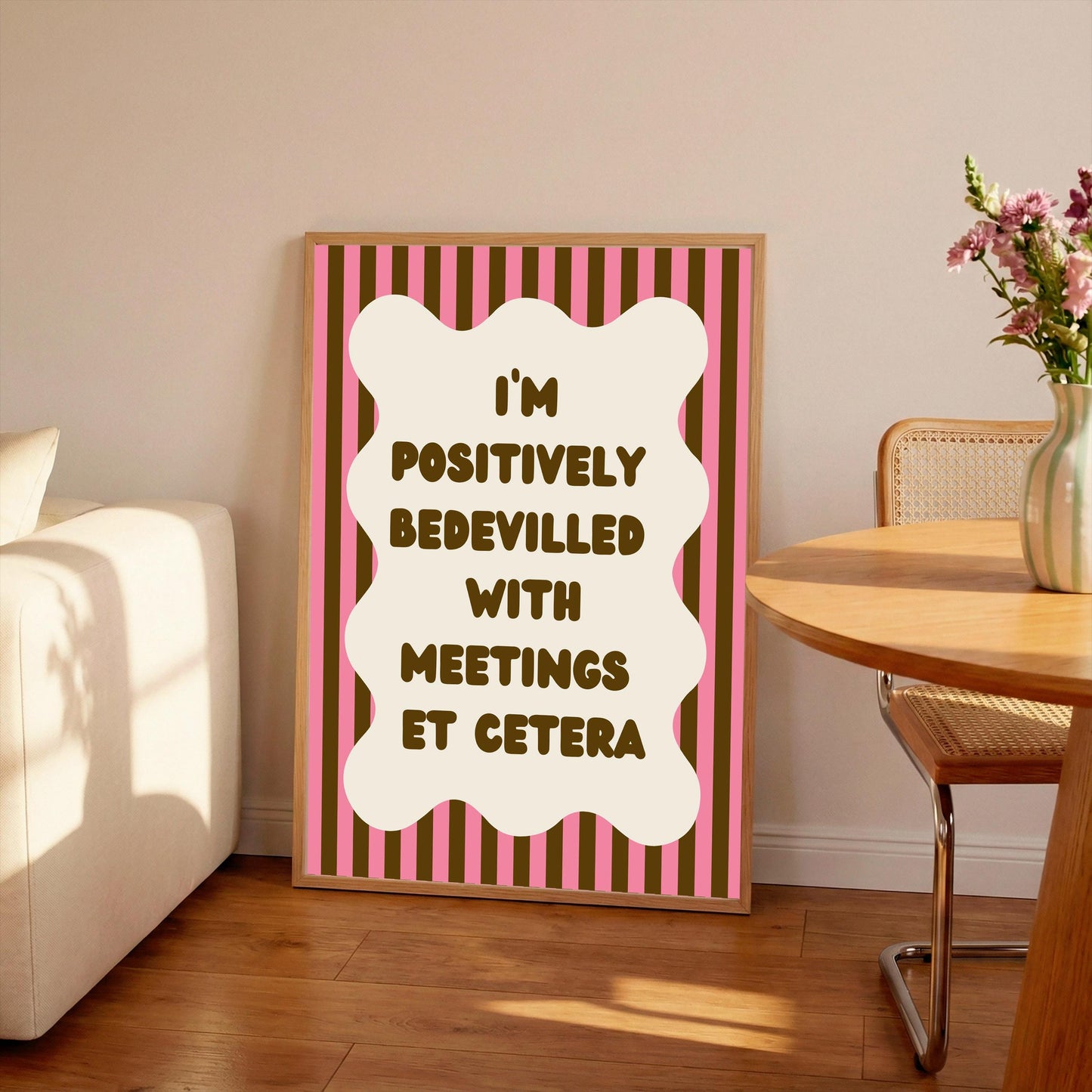 I’m Positively Bedevilled With Meetings Print: Office Wall Art, Funny Poster