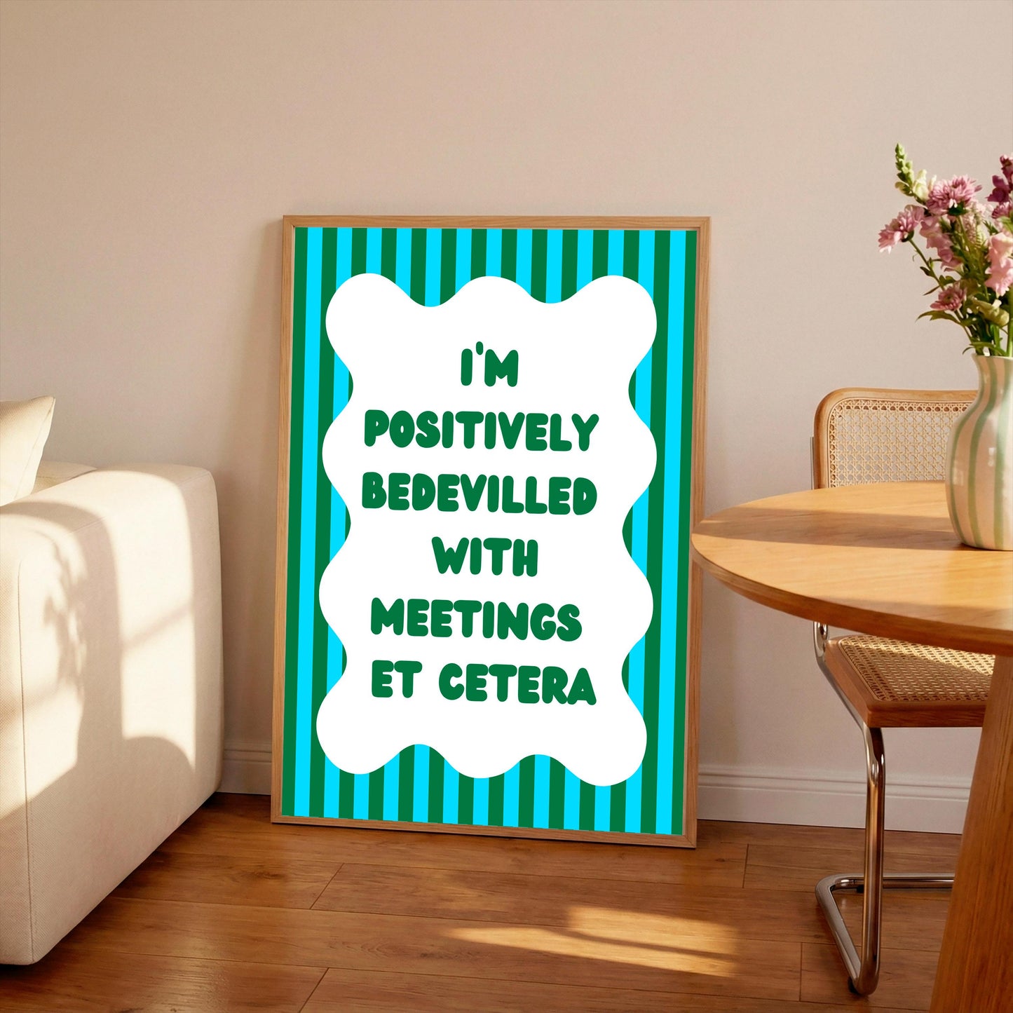 I’m Positively Bedevilled With Meetings Print: Office Wall Art, Funny Poster