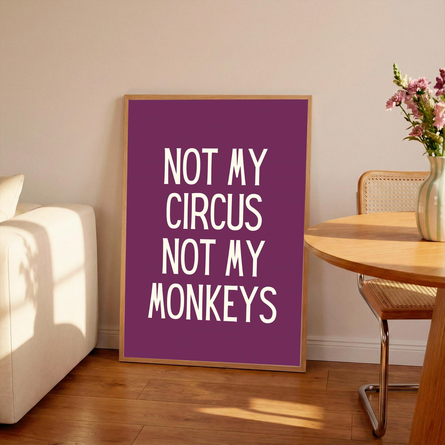 Not My Circus Monkeys Print, Funny Sarcastic Wall Art