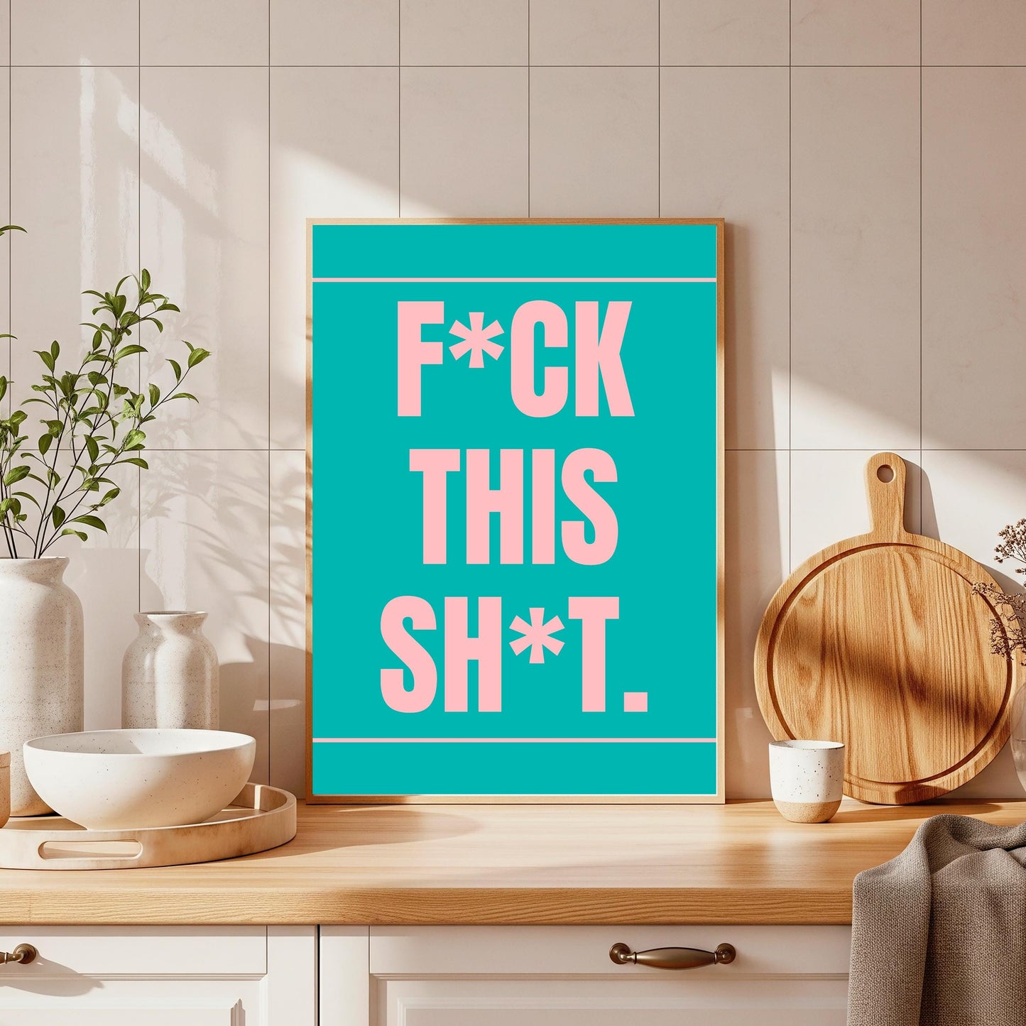 F*ck This Sh*t Wall Print: Office Wall Art (A4/A3 Portrait)