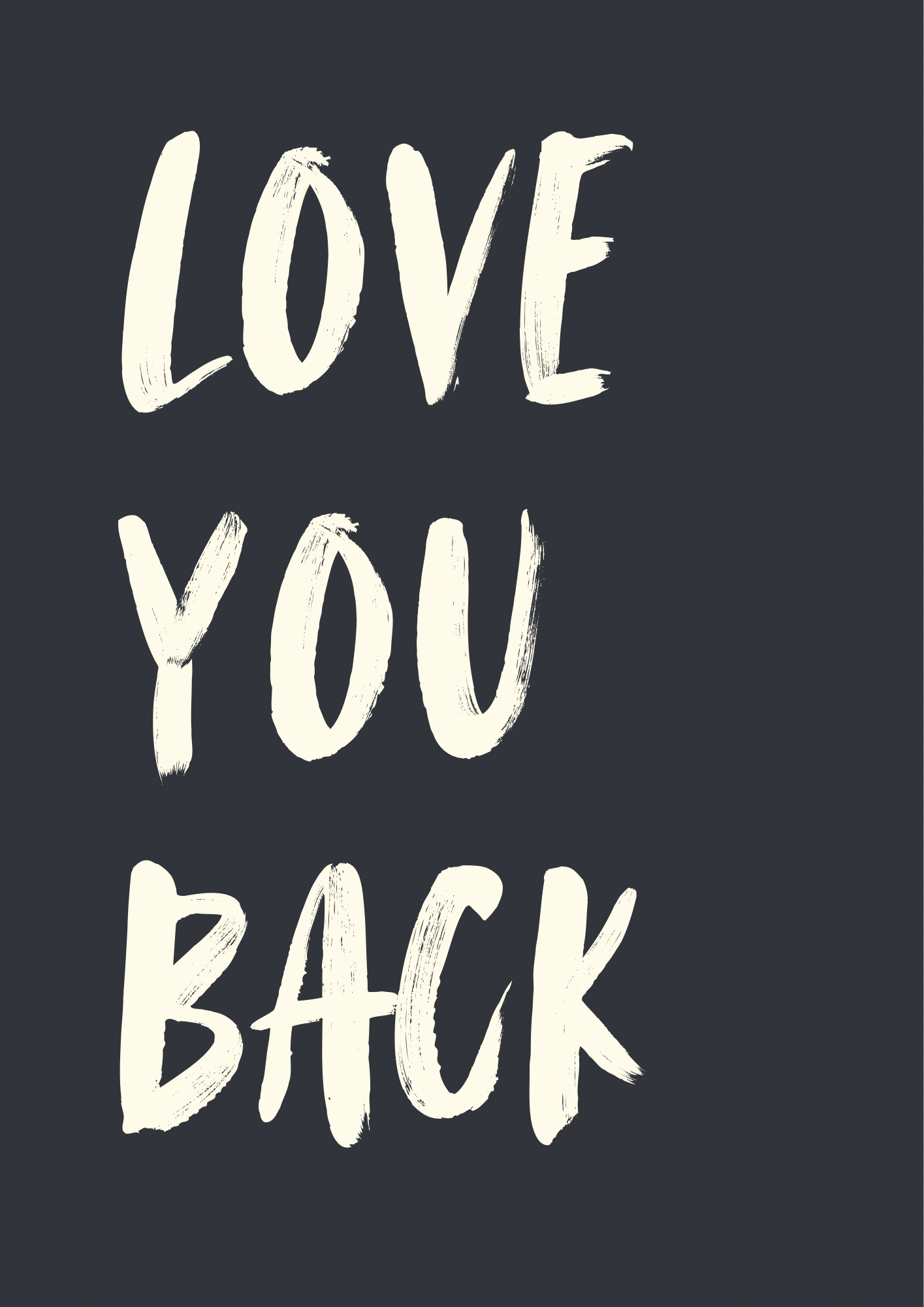 Love You Back Print