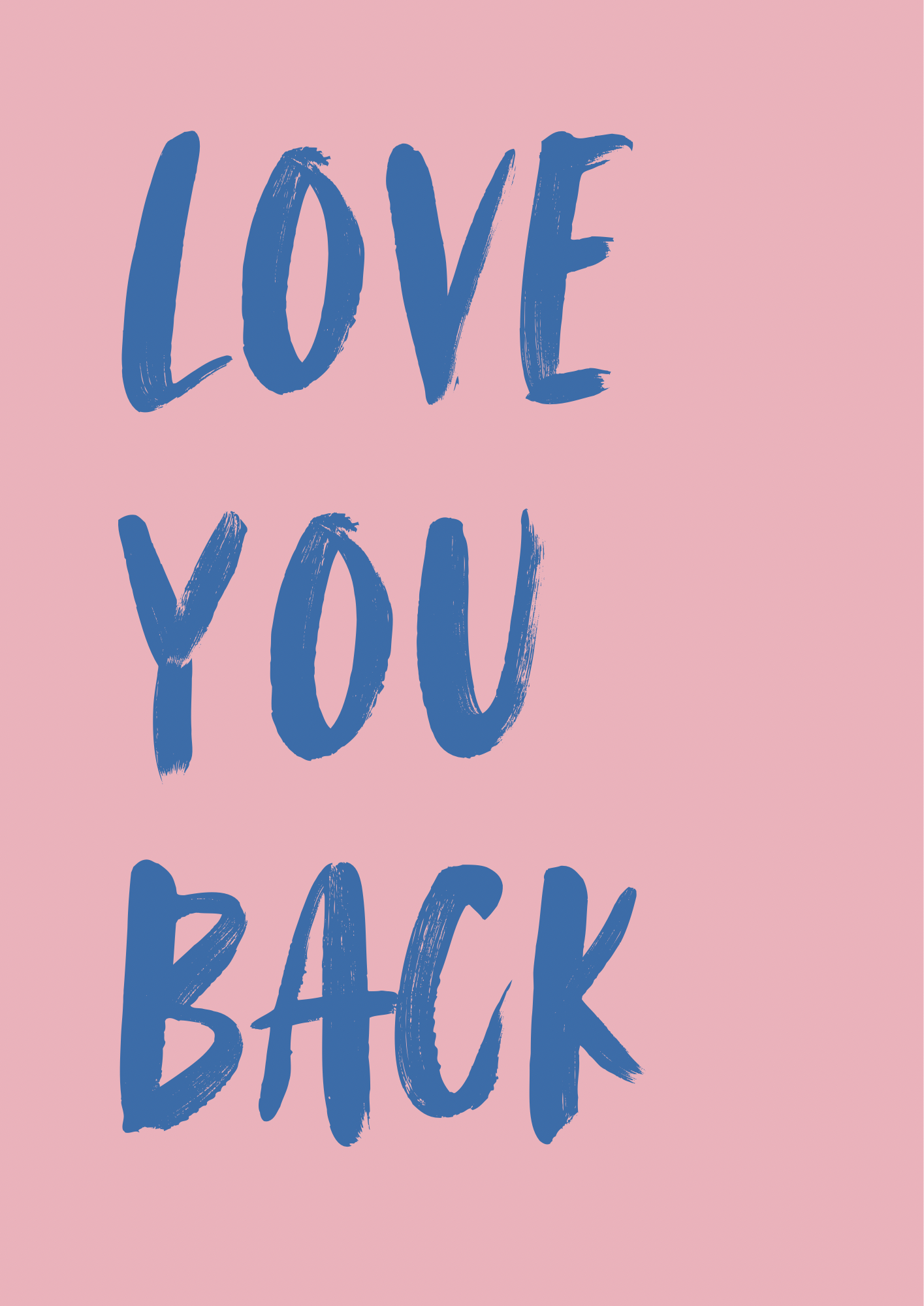 Love You Back Print