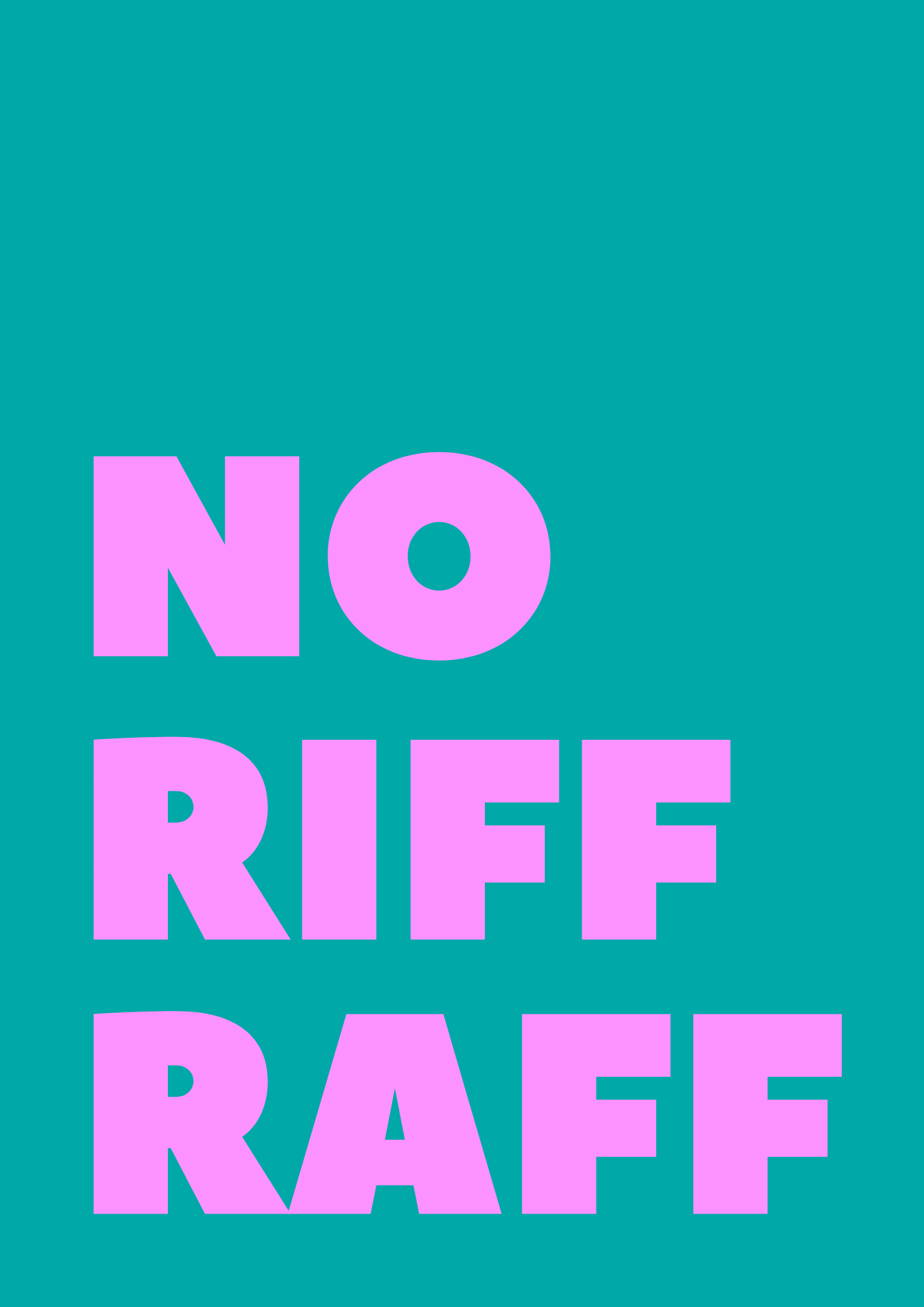 No Riff Raff Wall Print
